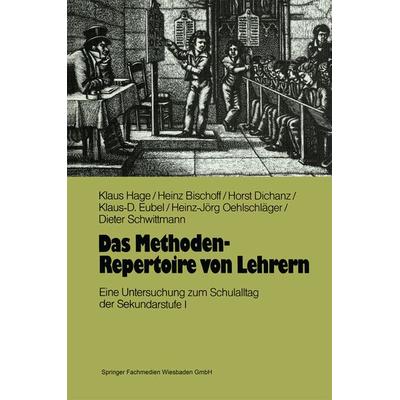 Das Methoden-Repertoire von Lehrern, Taschenbuch von Klaus Hage,Heinz Bischoff,Horst Dichanz,Klaus-D. Eubel,Heinz-Jörg Oehlschläger, VS Verlag für