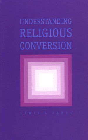 Rambo, Lewis R. - Understanding Religious Conversion - Preis vom 09.10.2026 07:28:09 h