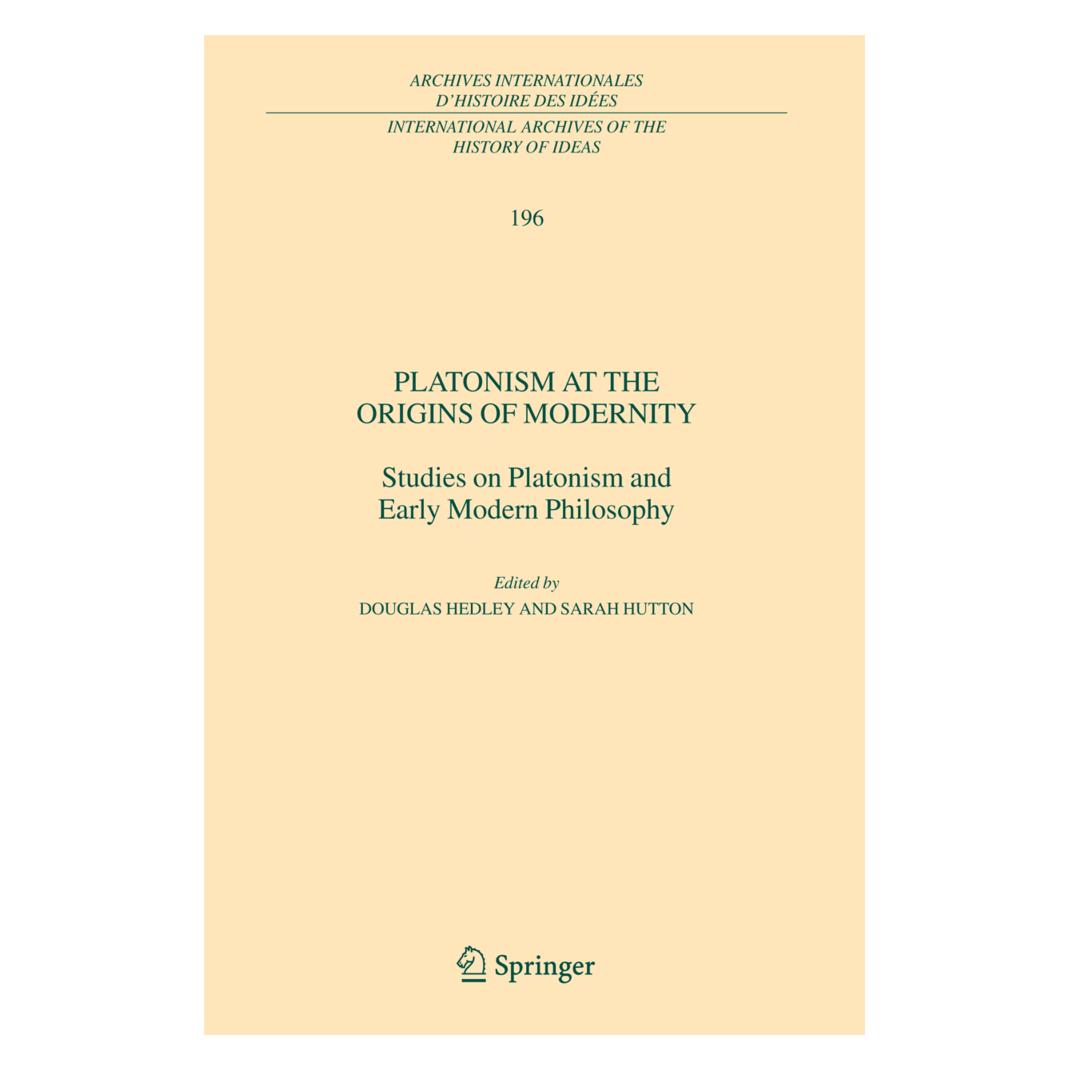 Springer Platonism at the Origins of Modernity (Englisch, Softcover, Douglas Hedley, Sarah Hutton) (55378645)