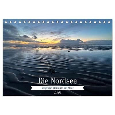 Die Nordsee - Magische Momente am Meer (Tischkalender 2026 DIN A5 quer), CALVENDO Monatskalender