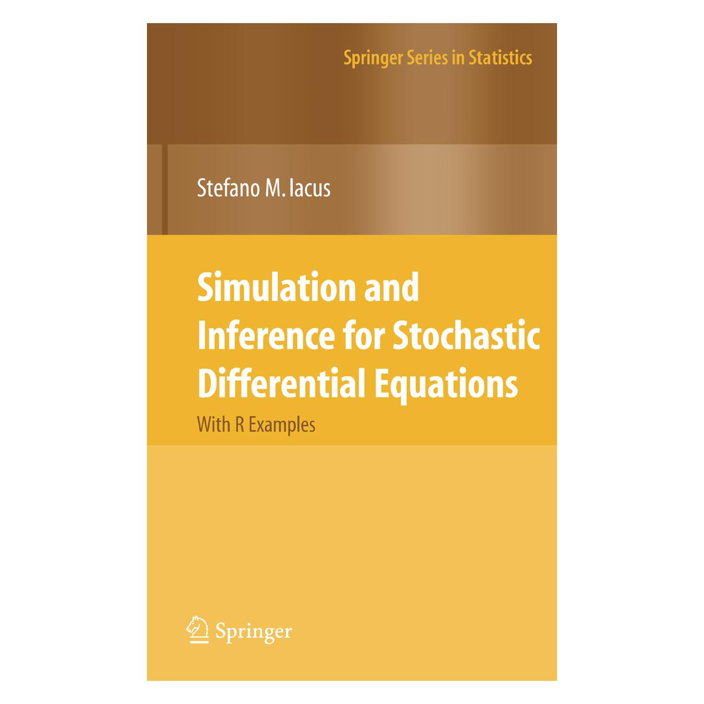 Springer Simulation and Inference for Stochastic Differential Equations (Englisch, Softcover, Stefano M Iacus, Stefano M. Iacus) (35086880)