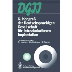 6. Kongress der Deutschsprachigen Gesellschaft für Intraokularlinsen Implantation, Fachbücher von Rainer Rochels, Thomas Neuhann, Christian Hartmann