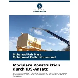 Modulare Konstruktion durch IBS-Ansatz, Fachbücher von Muhamad Faiz Musa, Mohammad Fadhil Mohammad