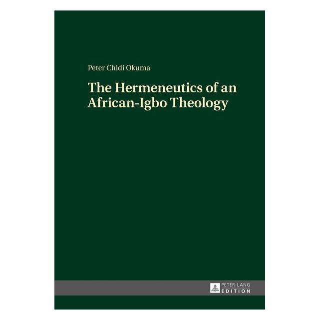 Peter Lang Okuma:The Hermeneutics of an African-Ig (Englisch, Hardcover, Peter Chidi Okuma) (67838029)