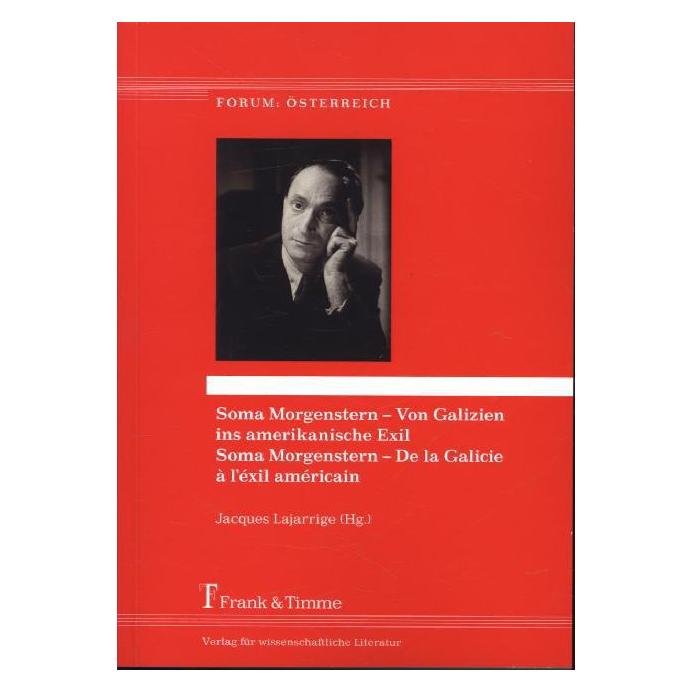 Frank & Timme Soma Morgenstern - Von Galizien ins amerikanische Exil (Deutsch, Softcover, Jacques Lajarrige) (55572553)