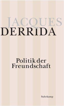 Jacques Derrida - Politik der Freundschaft - Preis vom 17.10.2026 19:25:27 h
