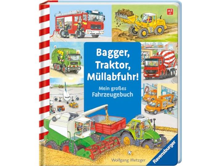 Bagger, Traktor, Müllabfuhr!: Mein großes Fahrzeuge-Buch