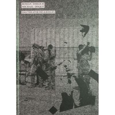 Das Theater des Krieges, Gebundene Ausgabe von Roman Ehrlich, Spector Books, 978-3-95905-101-9