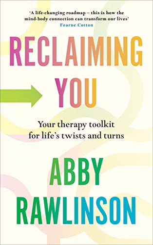 Abby Rawlinson - Reclaiming You: Your Therapy Toolkit for Life’s Twists and Turns - Preis vom 17.10.2026 19:25:27 h
