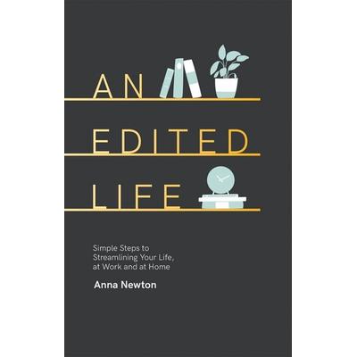 An Edited Life, Gebundene Ausgabe von Anna Newton, Hardie Grant Books UK