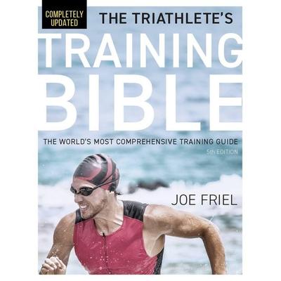 The Triathlete's Training Bible, Taschenbuch von Joe Friel, Turnaround, 978-1-64604-607-2