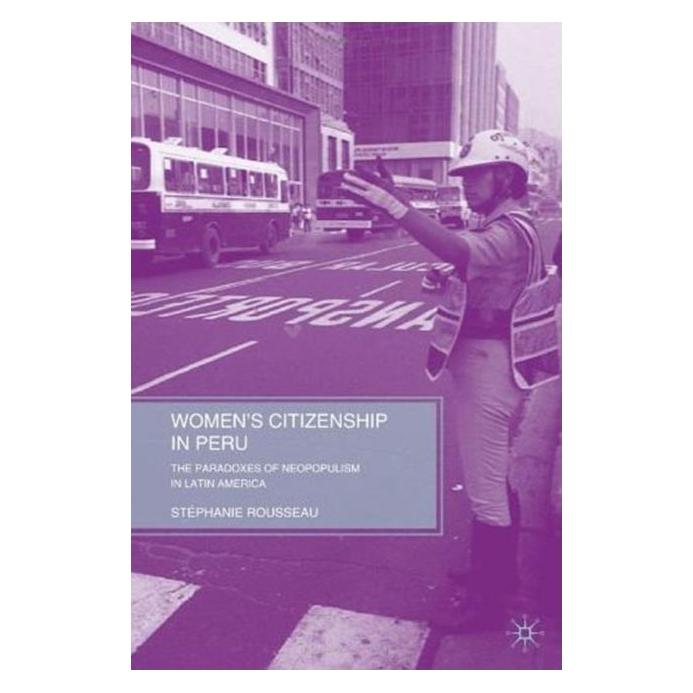 Palgrave Macmillan Rousseau:Womens Citizenship in Peru (Englisch, Hardcover, S. Rousseau) (63040590)