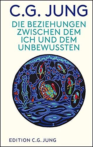 Jung, C. G. - Die Beziehungen zwischen dem Ich und dem Unbewussten - Preis vom 19.10.2026 19:33:35 h