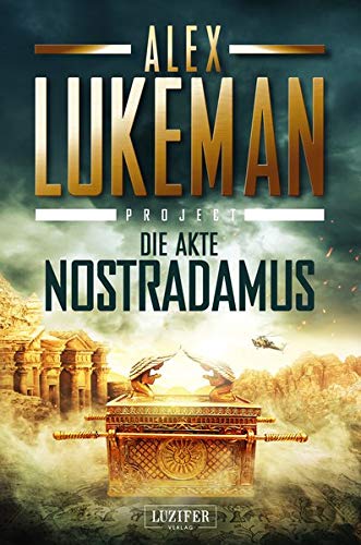 Alex Lukeman - DIE AKTE NOSTRADAMUS (Project 6): Thriller - Preis vom 07.10.2026 11:45:10 h