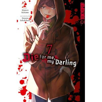 Die for me, my Darling 07, Taschenbuch von Majuro Kaname,Sousou Sakakibara, Tokyopop GmbH, 978-3-8420-9071-2