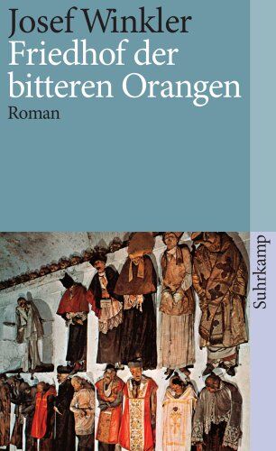 Josef Winkler - Friedhof der bitteren Orangen: Roman (suhrkamp taschenbuch) - Preis vom 07.10.2026 11:45:10 h