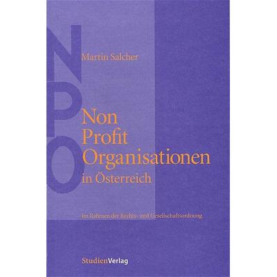 Non-Profit-Organisationen in Österreich, Paperback von Martin Salcher, Studien Verlag, 978-3-7065-1936-6