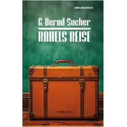 Rahels Reise, Belletristik von C. Bernd Sucher