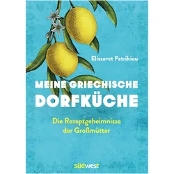 Meine griechische Dorfküche, Ratgeber von Elissavet Patrikiou