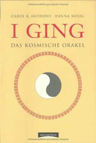 Carol-K Anthony - I Ging - Das kosmische Orakel - Preis vom 10.10.2026 11:48:34 h