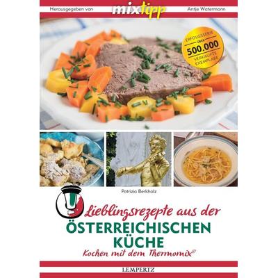 mixtipp: Lieblingsrezepte aus der österreichischen Küche, Taschenbuch von Patrizia Berkholz, Lempertz Edition und Verlagsbuchhandlung,
