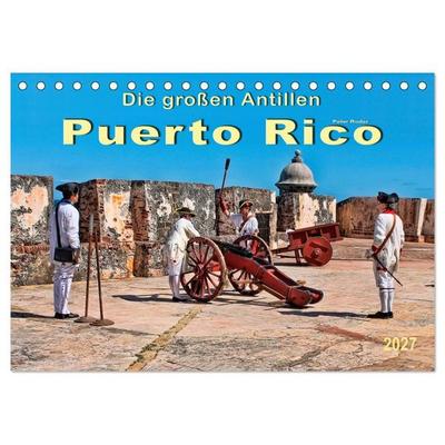 Die großen Antillen - Puerto Rico (Tischkalender 2027 DIN A5 quer), CALVENDO Monatskalender