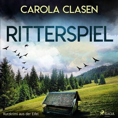 Ritterspiel - Kurzkrimi aus der Eifel (Ungekürzt) - Carola Clasen, Audio, 9788726074673