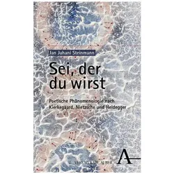 Sei, der du wirst, Fachbücher von Jan Juhani Steinmann