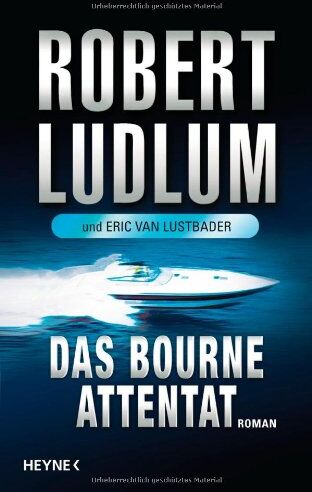 Robert Ludlum - Das Bourne Attentat - Preis vom 06.10.2026 07:26:00 h