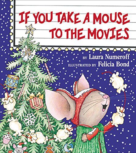 Laura Numeroff - If You Take a Mouse to the Movies (If You Give...) - Preis vom 09.10.2026 07:28:09 h