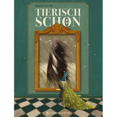 Tierisch schön, Gebundene Ausgabe von Daniela Pareschi, Gerstenberg