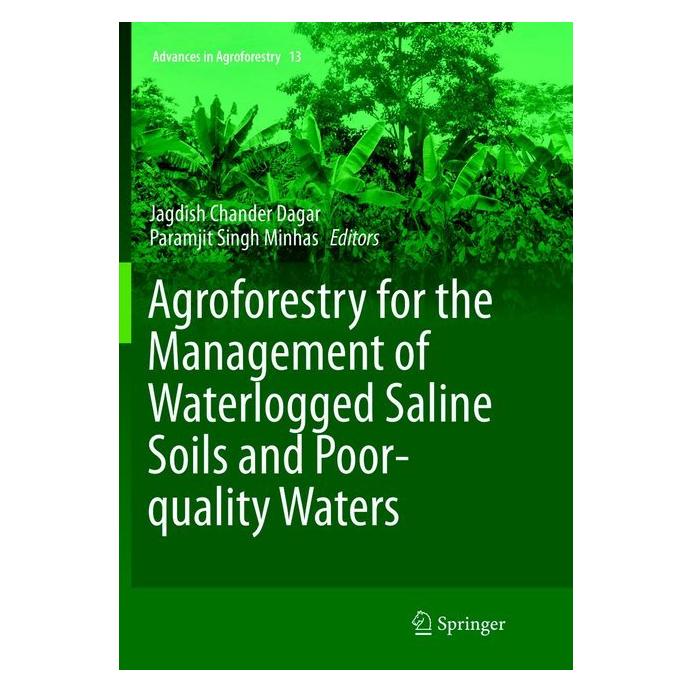 Springer Agroforestry for the Management of Waterlogged Saline Soils and Poor-Quality Waters (Englisch, Softcover, Jagdish Chander Dagar, Paramjit Minhas) (56040845)