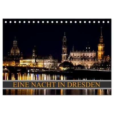 Eine Nacht in Dresden (Tischkalender 2027 DIN A5 quer), CALVENDO Monatskalender