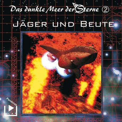 Das dunkle Meer der Sterne 2 - Jäger und Beute - Dane Rahlmeyer, Audio, 4064067304491