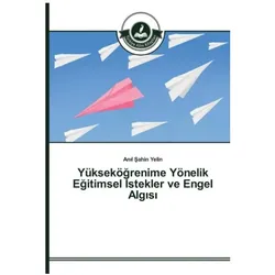 Yüksekögrenime Yönelik Egitimsel  stekler ve Engel Alg s, Ratgeber von Anil Sahin Yelin