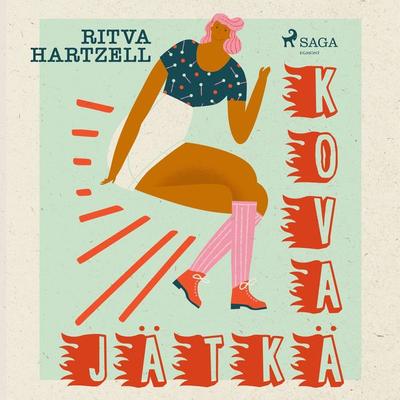 Kova jätkä - Ritva Hartzell, Audio, 9788728195536