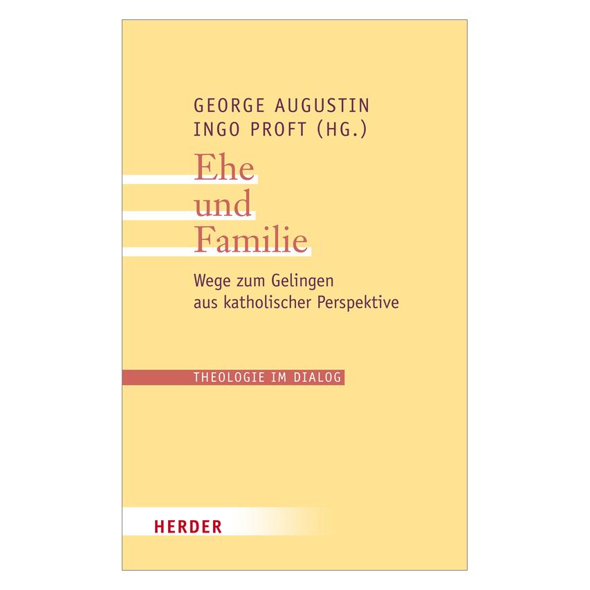 Herder Freiburg Theologie im Dialog (Deutsch, Softcover, George Augustin, Ingo Proft) (55553536)