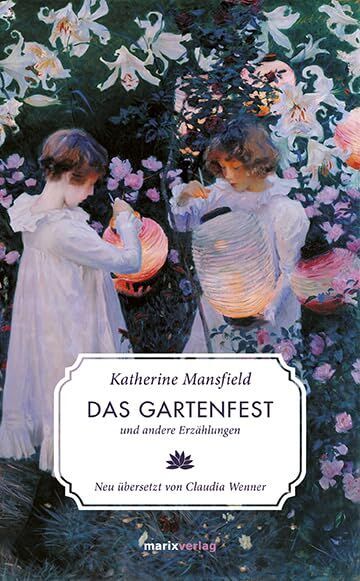 Katherine Mansfield - Das Gartenfest - Preis vom 30.09.2026 09:01:18 h