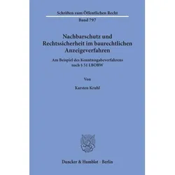 Nachbarschutz und Rechtssicherheit im baurechtlichen Anzeigeverfahren., Fachbücher von Karsten Kruhl