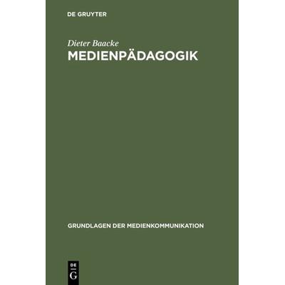 Medienpädagogik, Gebundene Ausgabe von Dieter Baacke, De Gruyter, 978-3-484-37101-9