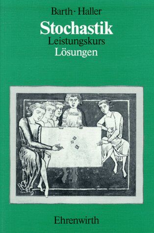 Friedrich Barth - Stochastik, Leistungskurs, Lösungen - Preis vom 30.09.2026 09:01:18 h