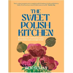 The Sweet Polish Kitchen, Ratgeber von Ren Behan
