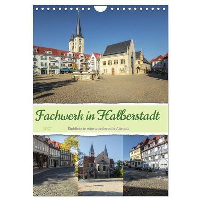Fachwerk in Halberstadt (Wandkalender 2027 DIN A4 hoch), CALVENDO Monatskalender