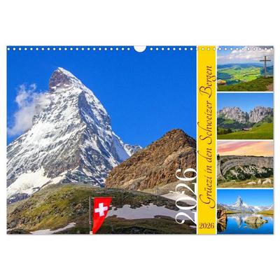 Grüezi in den Schweizer Bergen (Wandkalender 2026 DIN A3 quer), CALVENDO Monatskalender