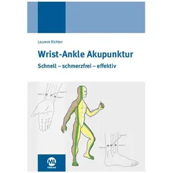 Wrist-Ankle Akupunktur, Ratgeber von Laurent Richter