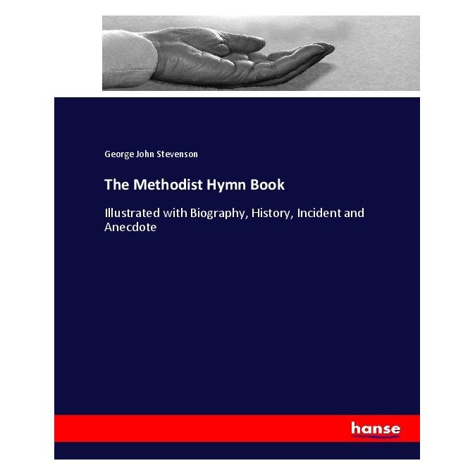 Hansebooks The Methodist Hymn Book (Englisch, Softcover, George John Stevenson) (55915768)