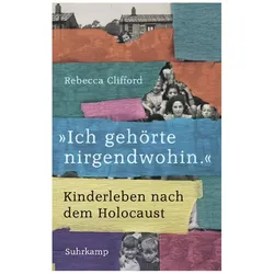 »Ich gehörte nirgendwohin.«, Sachbücher von Rebecca Clifford