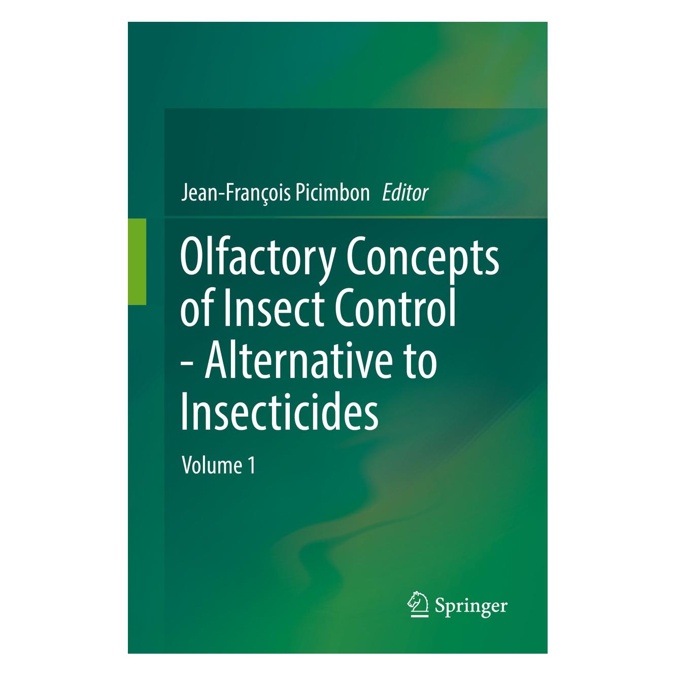 Springer Olfactory Concepts of Insect Control - Alternative to insecticides (Englisch, Hardcover, Jean-François Picimbon) (9783030050597)