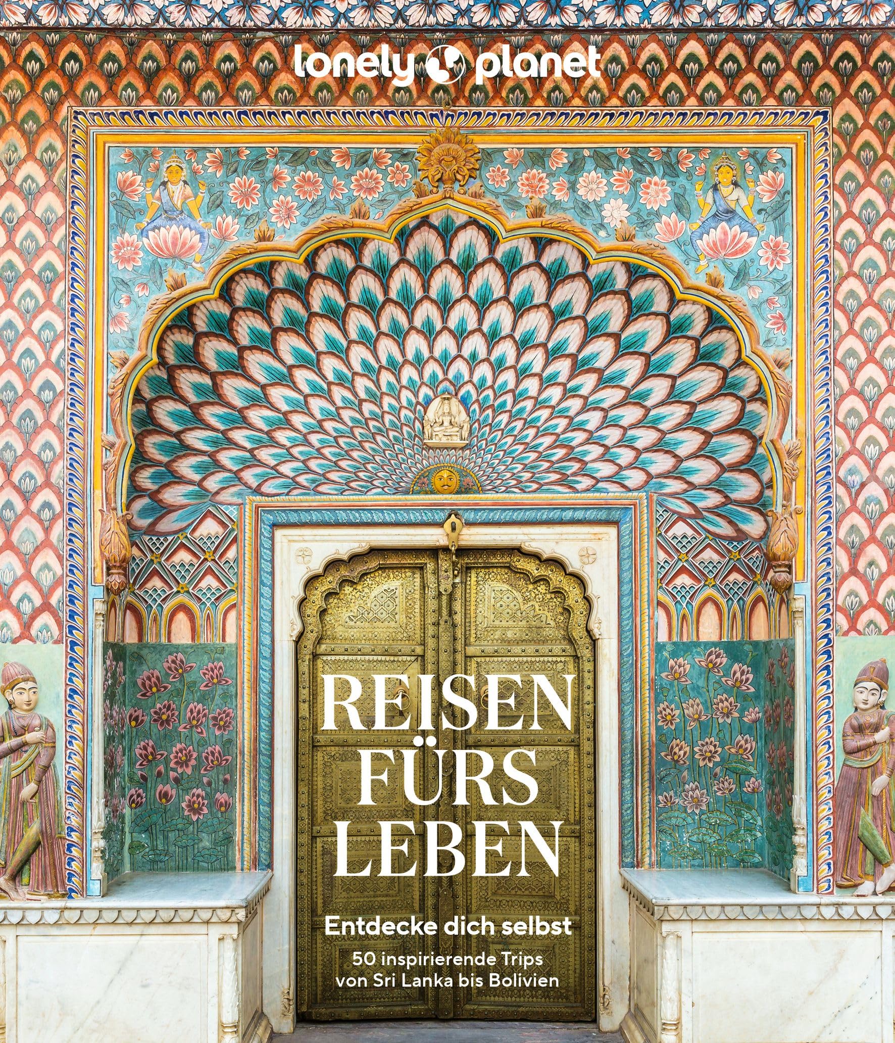 Lonely Planet Verlag - LONELY PLANET Bildband Reisen fürs Leben: Entdecke dich selbst - 50 inspirierende Trips von Sri Lanka bis Bolivien - Preis vom 30.09.2026 09:01:18 h