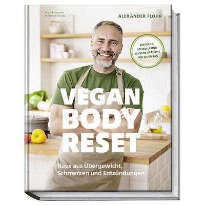Vegan Body Reset, Gebundene Ausgabe von Alexander Flohr, Becker Joest Volk Verlag, 978-3-95453-297-1